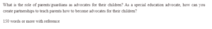 Role of Parents/Guardians As Advocates For Their Children