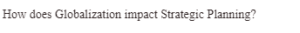 Globalization and Strategic Planning