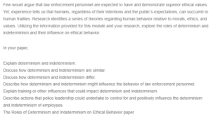 The Roles of Determinism and Indeterminism on Ethical Behavior