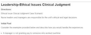 Leadership-Ethical Issues Clinical Judgment