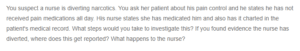 A Case of a Nurse Diverting Narcotics