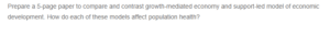 Contrast between Growth-Mediated Economy and Support-Led Model of Economic Development