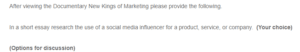 New Kings of Marketing Documentary Assignment- Marketing 301