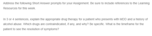 Appropriate Drug Therapy for a Patient with MDD and a History of Alcohol Abuse