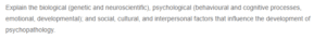 Biological, Psychological, and Social Factors Influencing the Development of Psychopathology