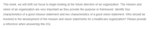 The Mission and Vision of an Organization