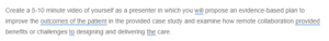 Optimizing Care Through Evidence and Remote Collaboration- A Case Study