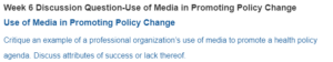 Week 6 Discussion Question-Use of Media in Promoting Policy Change