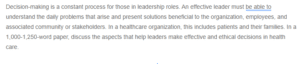 Effective and Ethical Decision-Making in Healthcare Leadership- Prioritizing Patients, Employees, and Stakeholders