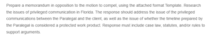 Memorandum in Opposition to Motion to Compel- Privileged Communications and Protected Work Product in Florida