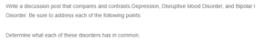 Comparing Depression, Disruptive Mood Dysregulation Disorder, and Bipolar I Disorder- Commonalities, Differences, and Cultural Considerations in Assessment and Treatment