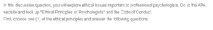 Examining Ethical Principles and Code of Conduct for Professional Psychologists- Key Issues and Guidelines