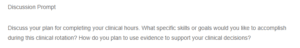 Strategic Planning for Clinical Rotation- Goals Skill Development and Evidence-Based Decision-Making