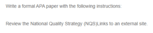 Examining the National Quality Strategy (NQS)- Its Three Aims and the Role of Technology in Advancing Healthcare Quality