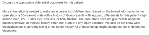 Peer Response - Evaluating Differential Diagnoses for a 55-Year-Old Male with Leg Pain and a History of Gout