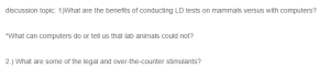 Peer Responses-Comparing LD Testing Methods- Mammals vs. Computers and Exploring Common Legal Stimulants