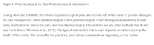 Responding to Pain Management During Labor- Balancing Pharmacological and Non-Pharmacological Interventions