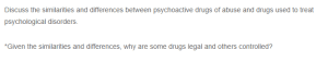 Similarities, Differences, and Appropriate Use of Psychoactive Drugs of Abuse and Psychotherapeutic Medications