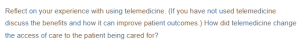 Telemedicine - Enhancing Access to Care and Improving Patient Outcomes