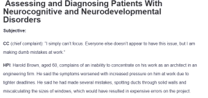 Assessing and Diagnosing Patients With Neurocognitive and Neurodevelopmental Disorders