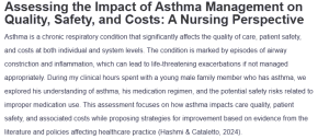 Assessing the Impact of Asthma Management on Quality, Safety, and Costs: A Nursing Perspective
