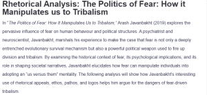 Rhetorical Analysis: The Politics of Fear: How it Manipulates us to Tribalism