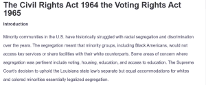 The Civil Rights Act 1964 the Voting Rights Act 1965