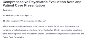 Comprehensive Psychiatric Evaluation Note and Patient Case Presentation