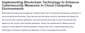 Implementing Blockchain Technology to Enhance Cybersecurity Measures in Cloud Computing Environments