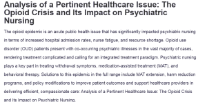 Analysis of a Pertinent Healthcare Issue: The Opioid Crisis and Its Impact on Psychiatric Nursing