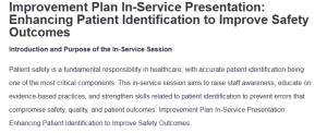 Improvement Plan In-Service Presentation: Enhancing Patient Identification to Improve Safety Outcomes