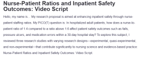 Nurse-Patient Ratios and Inpatient Safety Outcomes: Video Script